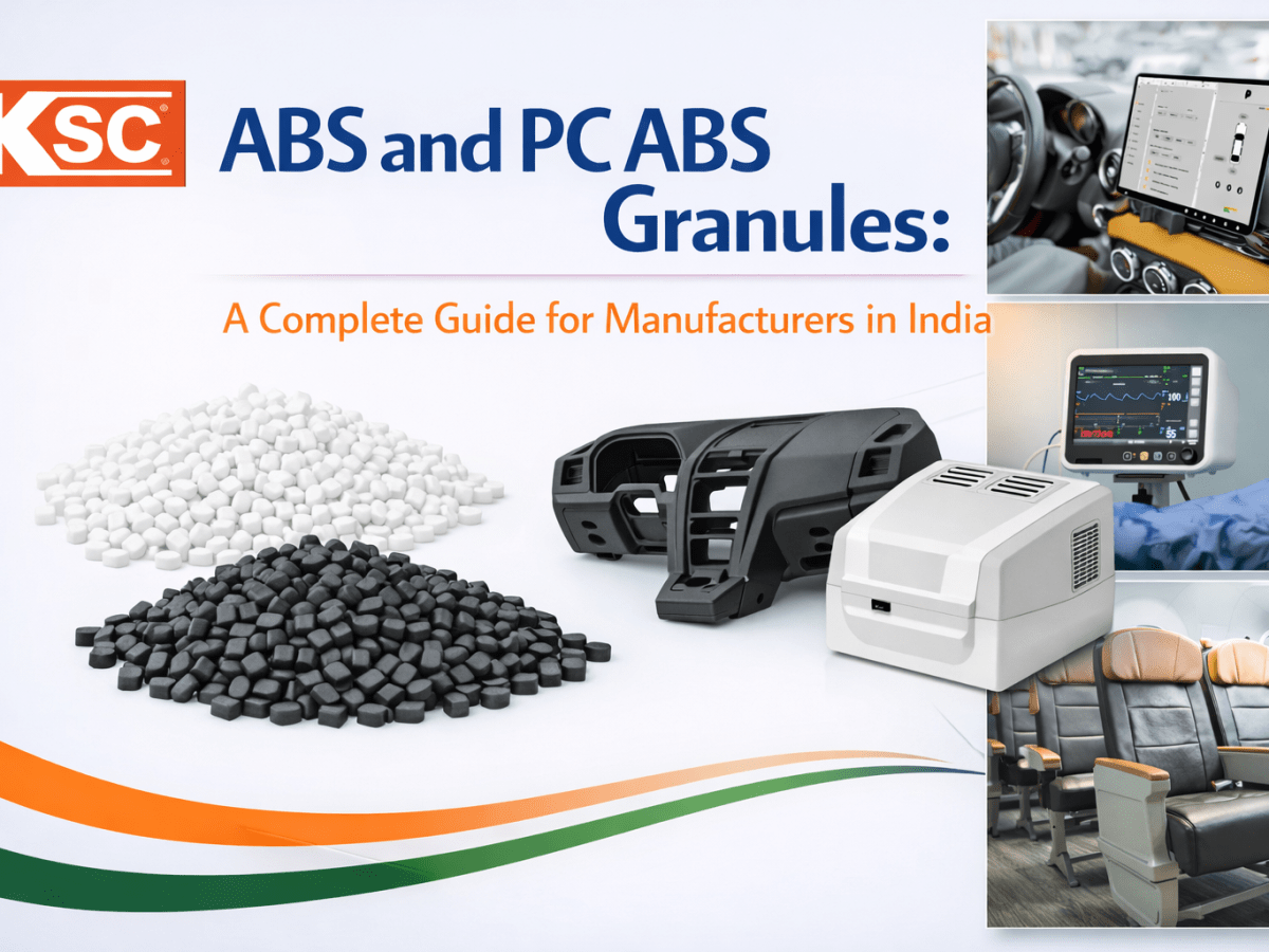 ABS and PC ABS Granules: A Complete Guide for Manufacturers in&nbsp;India